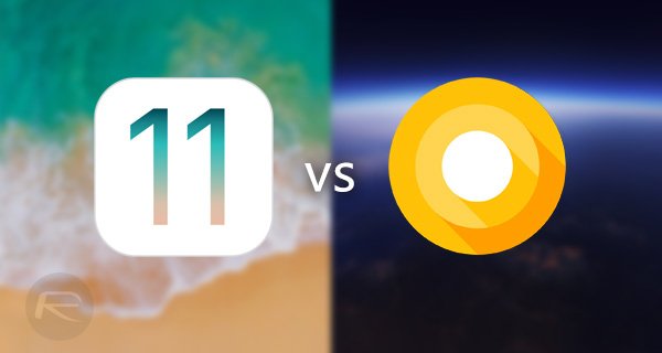 iOS 11 vs Android O – which is best one?