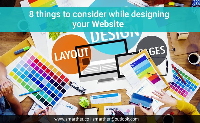 8 things to consider While designing Your Website