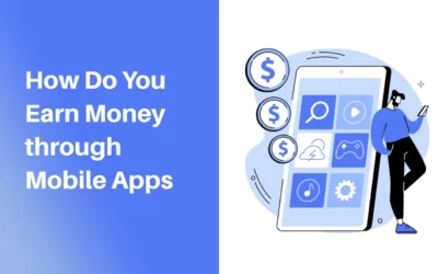 How Do You Earn Money through Mobile Apps