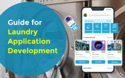 Guide for Laundry Application Development – Process, Cost, Key Features