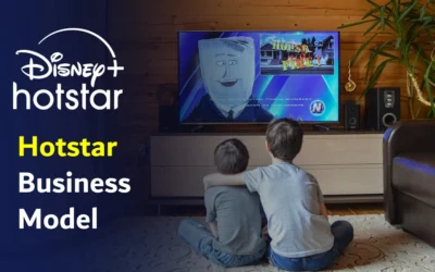 Hotstar Business Model – How It works & Generate Revenue