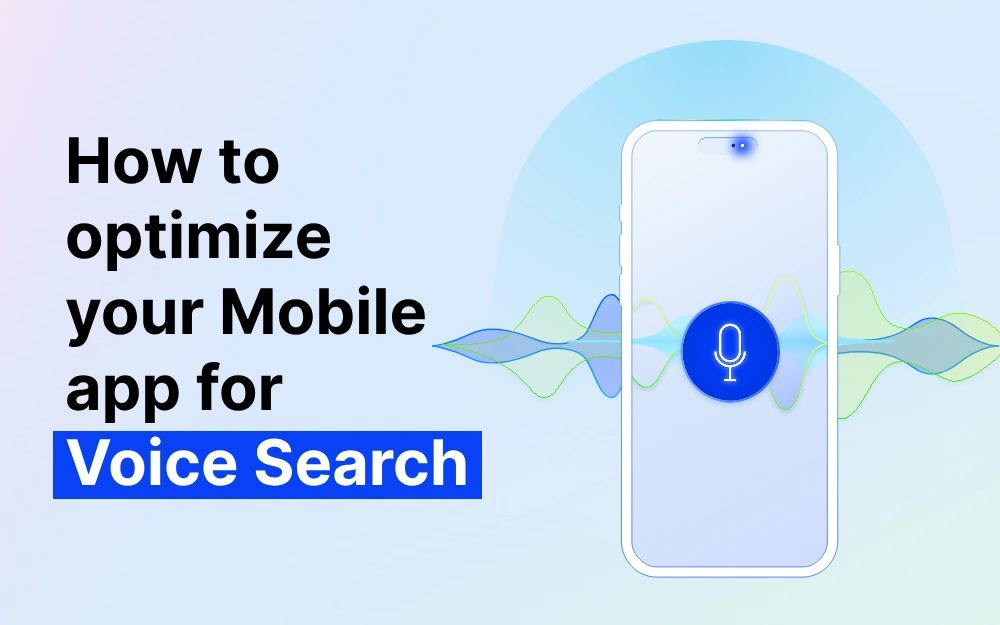 How to optimize your Mobile app for voice search