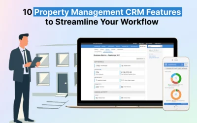 10 Property Management CRM Features to Streamline Your Workflow