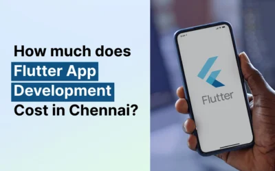How much does Flutter App Development Cost in Chennai?