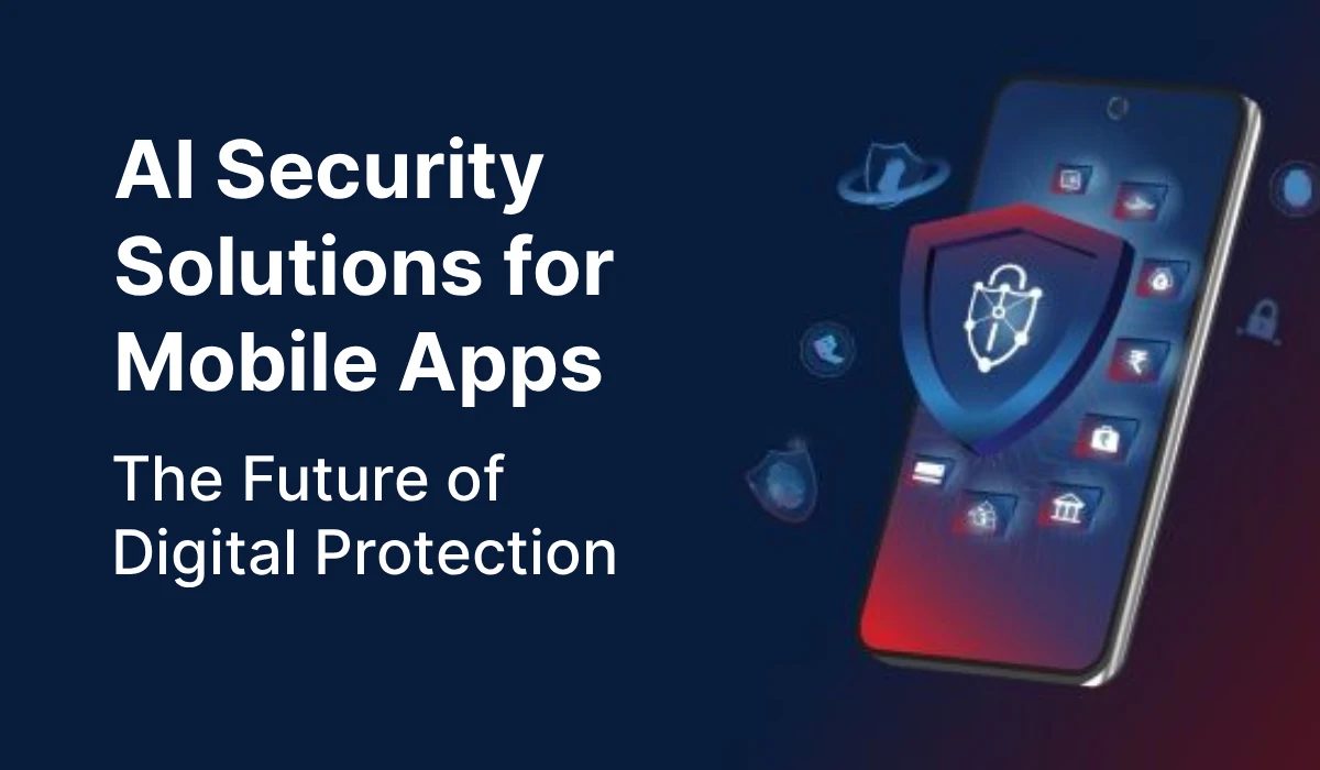 AI Security Solutions for Mobile Apps