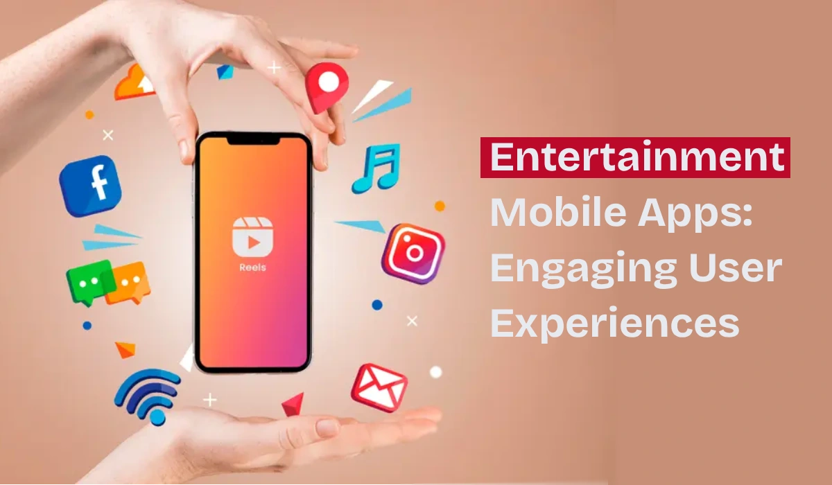 Entertainment Mobile Apps