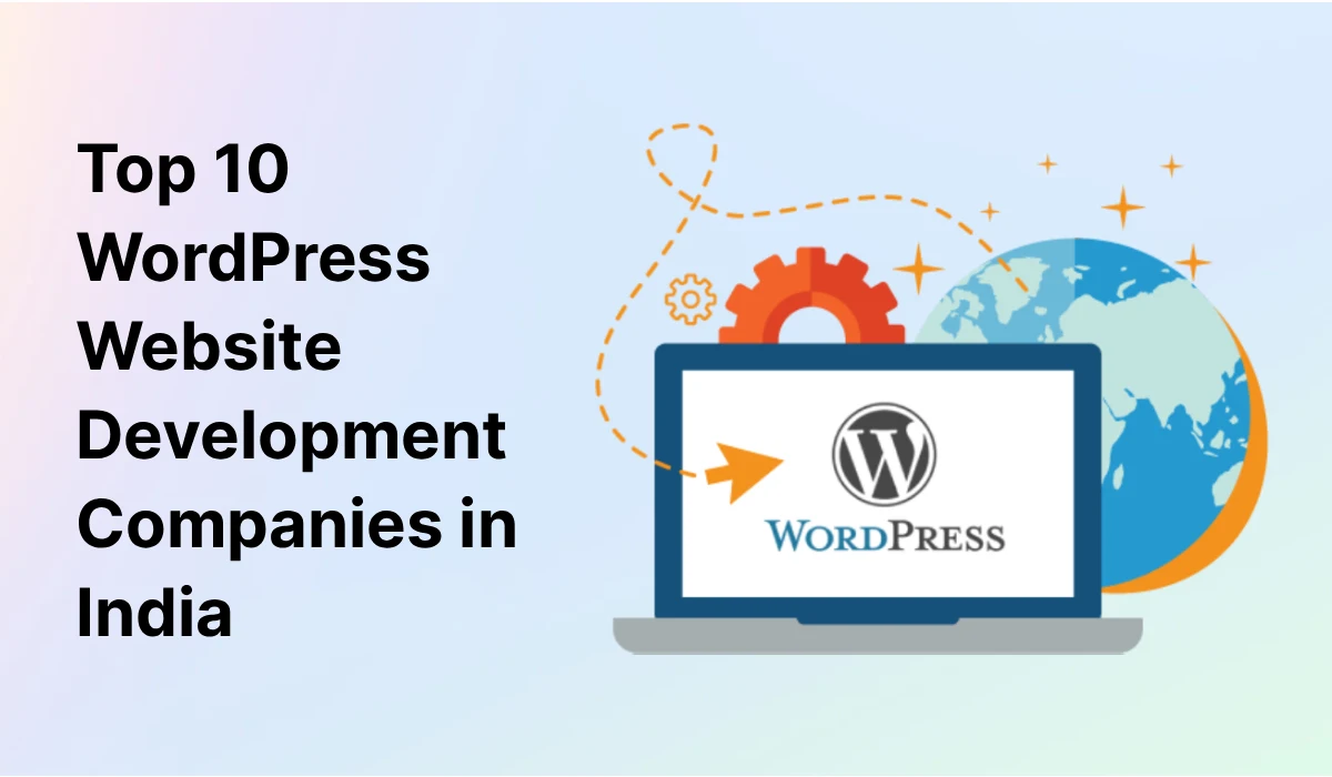 Top WordPress Website Development Companies in India