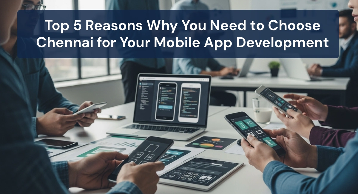 Top 10 Mobile App Development Company in Chennai