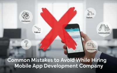 Common Mistakes to avoid while hiring Mobile App Development Company in Chennai