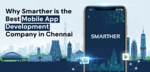 Smarther Best App Developers Chennai