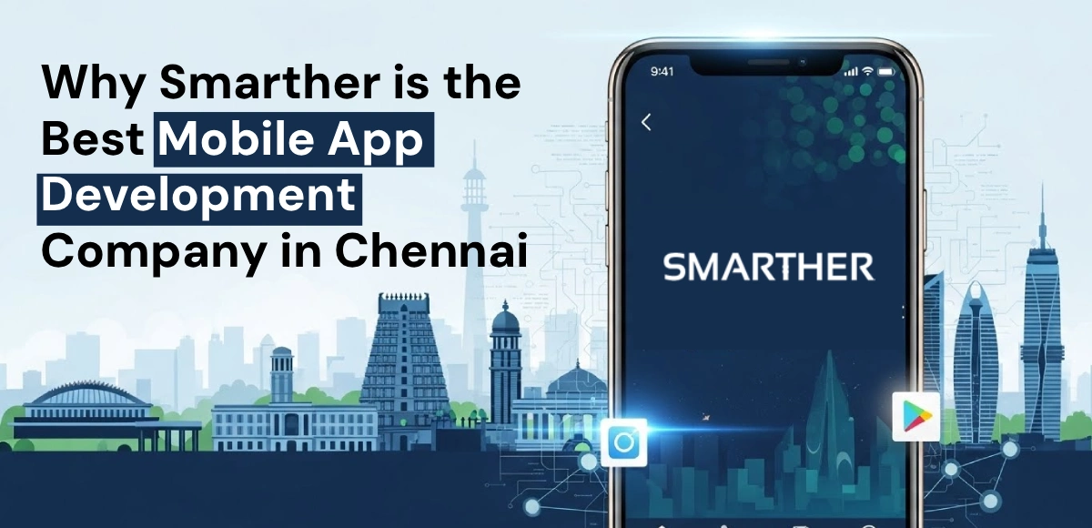 Smarther Best App Developers Chennai